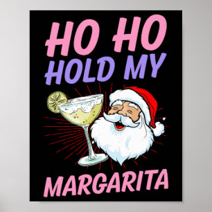 Poster Ho Ho Segure Meu Margarita Natal Em Julho Férias D