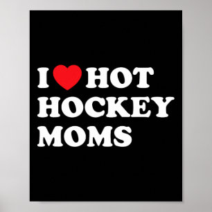Poster Hockey Divertido Eu Adoro Mães De Hóquei Quente