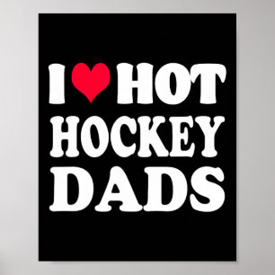 Poster Hockey I Love Hot Hockey Pai