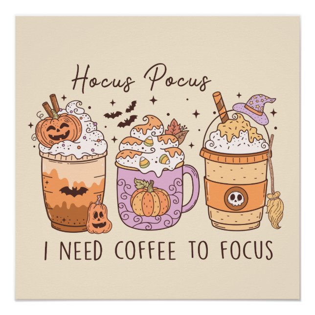 Póster "Hocus Pocus, preciso que o café se concentre" (Frente)