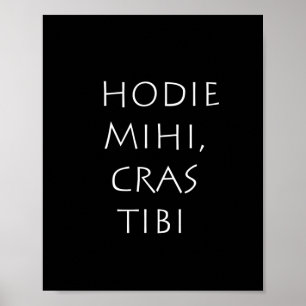 Poster Hodie mihi cras tibi