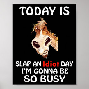 Poster Hoje é o colo um dia idiota, eu vou estar tão ocup