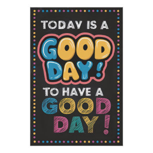 Póster Hoje é um bom dia! Poster de Motivação Positiva