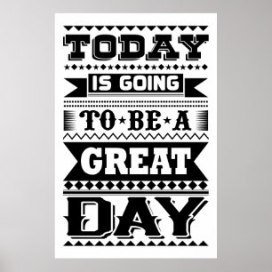 Póster Hoje está indo ser um grande dia (inspirador)