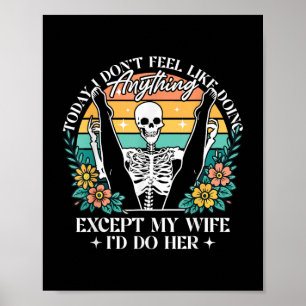 Poster Hoje Eu Não Me Sinto Como Fazendo Qualquer Coisa E