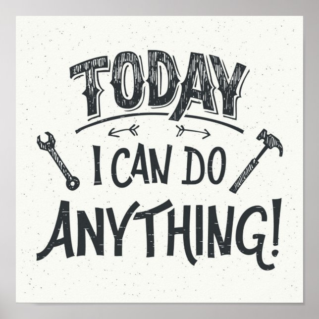 Poster Hoje Eu Posso Fazer Qualquer Coisa (Frente)
