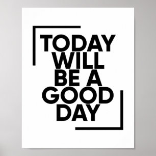Poster Hoje Será Um Bom Dia   Positivo