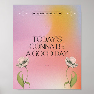 Poster Hoje vai ser um bom dia - Floral positivo