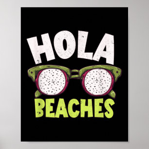 Poster Hola Beaches Dragon Fruta Sungles Praia Vacage S
