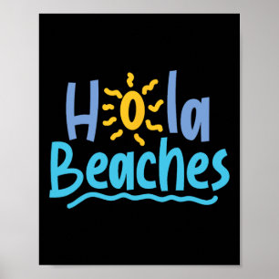 Poster Hola Beaches Hello Es Tem Um Primavera De Verão Ex