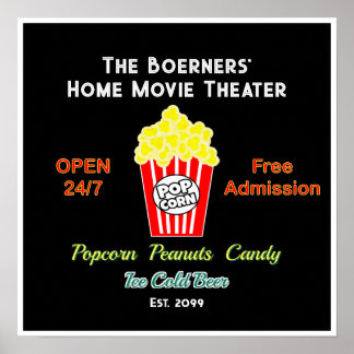 Poster Home Movie Theater Open 24/7 Popcorn Cold Beer