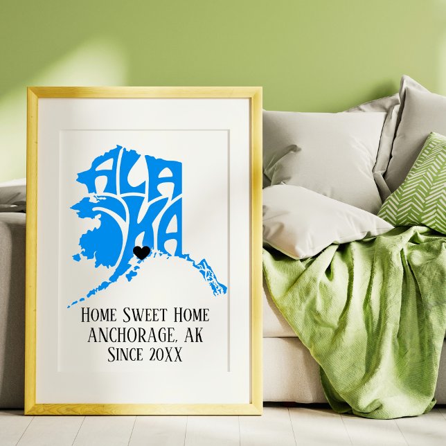Poster Home Sweet Home Anchorage Alaska Blue State Map (Criador carregado)