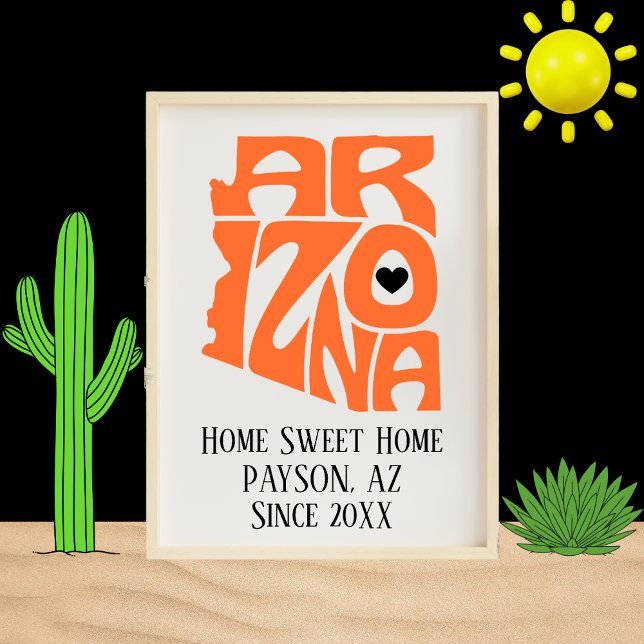 Poster Home Sweet Home Payson Arizona Orange State Map (Criador carregado)