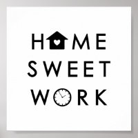 Home Sweet Work Engraçado Moderna Cotação
