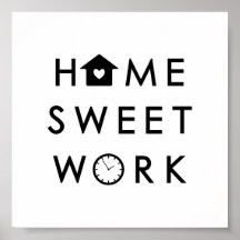 Home Sweet Work Engraçado Moderna Cotação