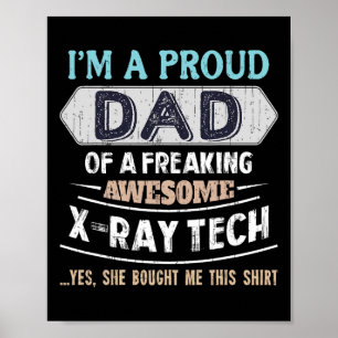 Poster Homem Orgulhoso Pai De Filha Tecnóloga De Raio-X I