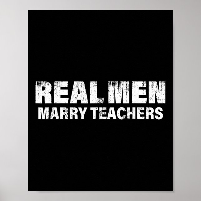 Poster Homens de Verdade Casam com Professoras Professora (Frente)
