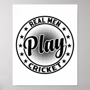 Poster Homens de Verdade Jogam Críquete - Jogador de Críq