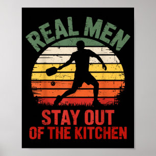 Poster Homens de verdade permanecem fora da cozinha amant