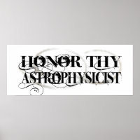 Honor Thy Astrofísico