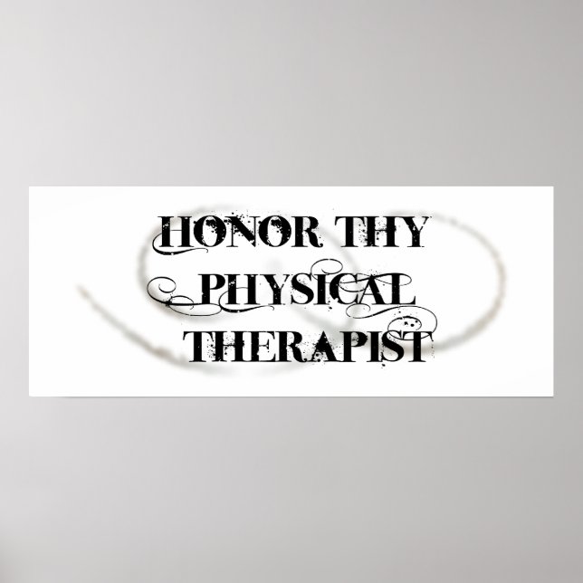 Póster Honor Thy Physical Therapist (Frente)