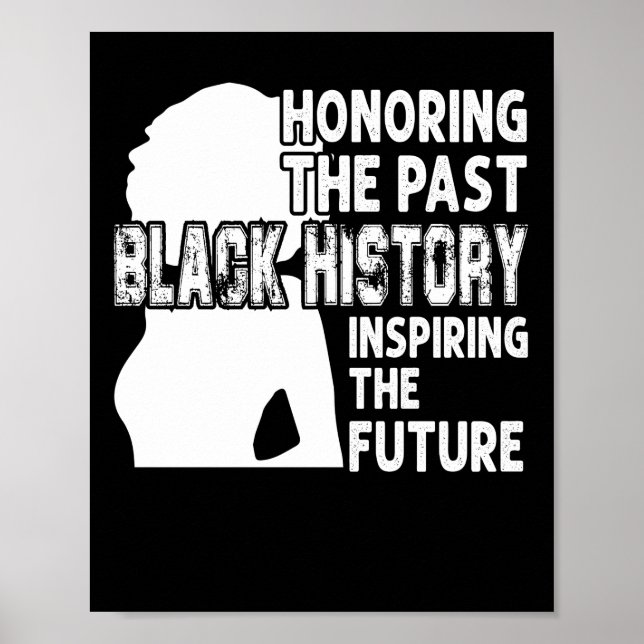 Poster Honoring The Past Black History Inspiring The Futu (Frente)