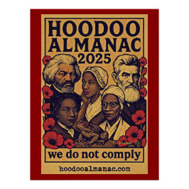 Póster Hoodoo Almanac 2025 não cumprimos a poster