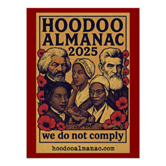 Póster Hoodoo Almanac 2025 não cumprimos a poster