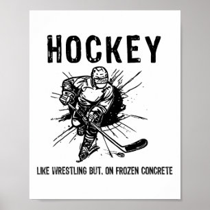 Poster Hóquei Como Luta Livre Mas Em Concreto Congelado E