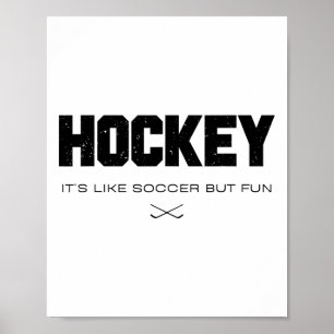 Poster Hóquei É Como Futebol Mas Divertido Amante De Hóqu