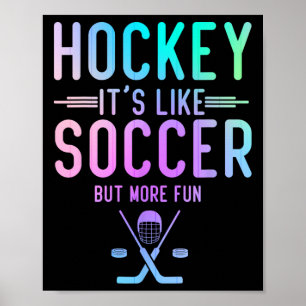 Poster Hóquei É Como Futebol Mas Mais Divertido Hóquei No