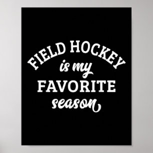 Poster Hóquei em Campo É Minha Temporada Favorita Amo Hóq