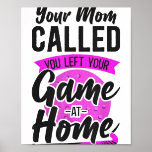 Poster Hóquei em Campo Sua Mãe Ligou Você Deixou Seu Jogo