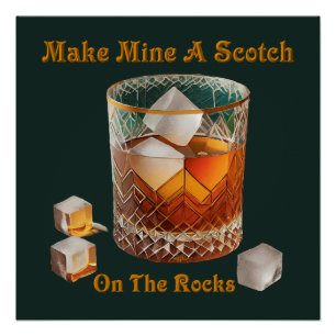 Póster Hora Do Cocktail Faz Do Mim Um Scotch Nas Rochas