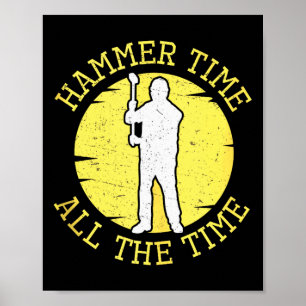 Poster Hora do Martelo o Tempo Todo Camisa Engraçada de C