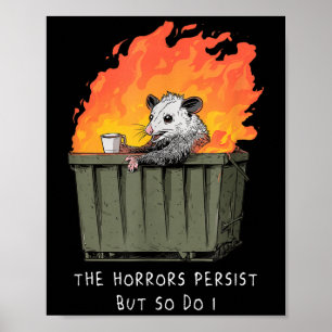 Poster Horrores Persistem Eu Também Meme Divertido Lixo S