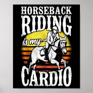 Poster Horseback Riding É Minha Equitação Cardio Equestre