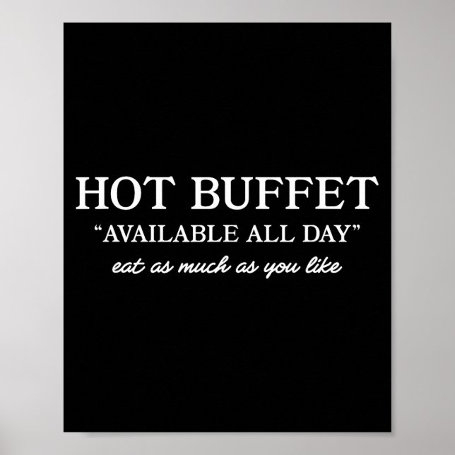 Poster Hot Buffet Available All Day Funny Meme  (Frente)