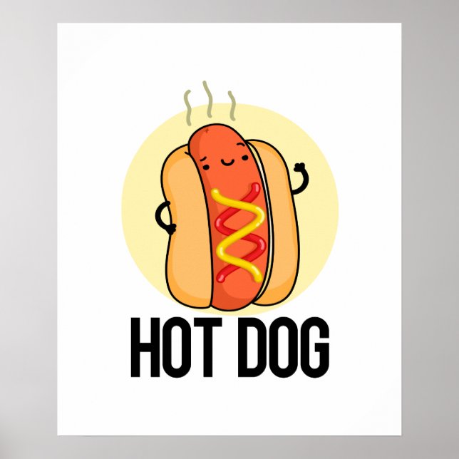 Poster Hot Dog Engraçado Snack Pun (Frente)