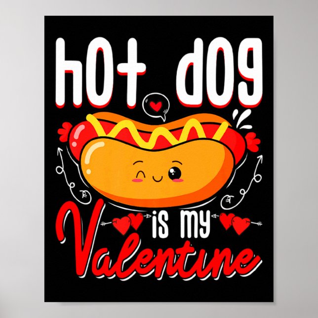 Poster Hot Dog Is My Valentine Cute Valentines Day Kids T (Frente)