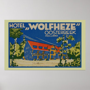 POSTER HOTEL WOLFHEZE OOSTERBEEK HOLLAND
