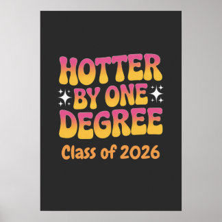 Poster Hotter By One Degree Graduation 2026 