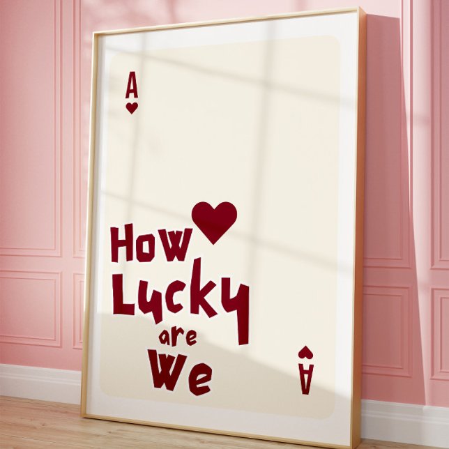 Poster How Lucky Are We Romantic Minimalist Wall Art (Criador carregado)