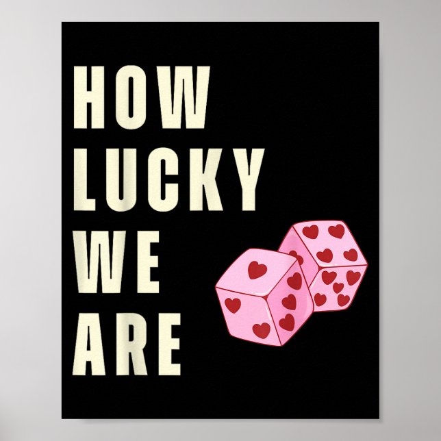 Poster How Lucky We Are Heart Dice Couples Matching Valen (Frente)