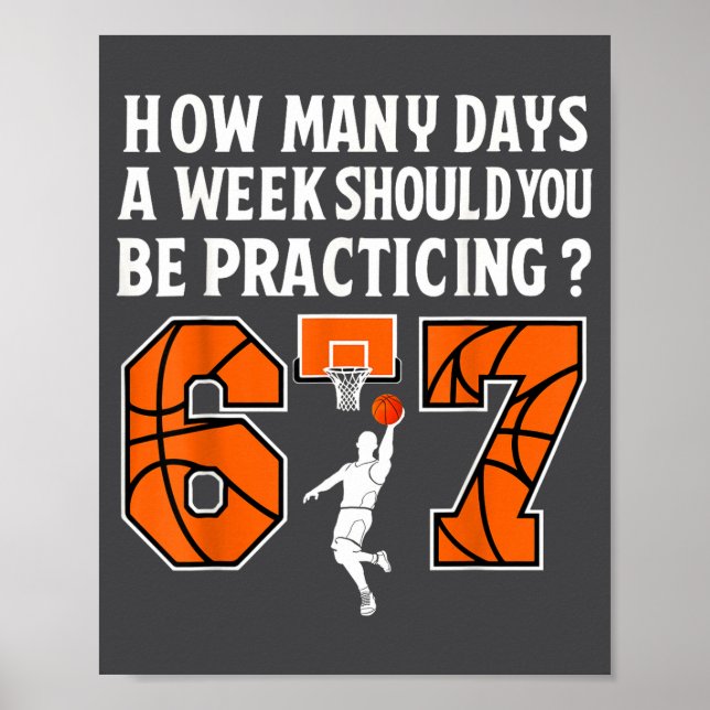 Poster How Many Days Funny 67 Meme Basketball Practicing  (Frente)