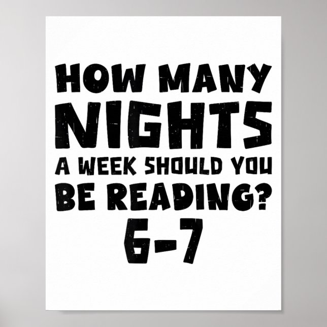 Poster How Many Nights A Week Should You Be Reading 6-7 B (Frente)