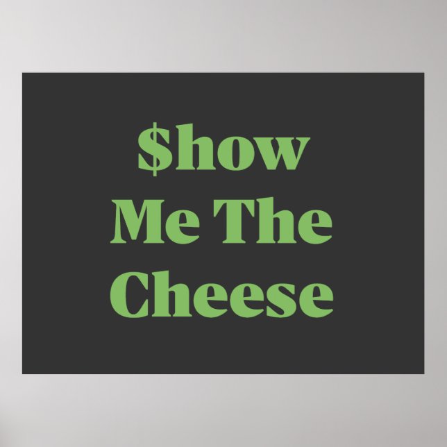 Poster $how Me The Cheese (Frente)