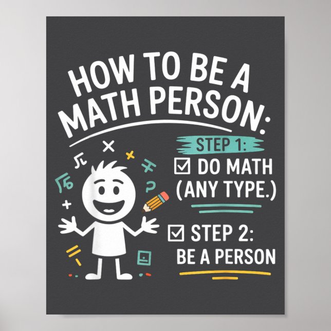 Poster How To Be A Math Person Funny Teacher Student Pun  (Frente)
