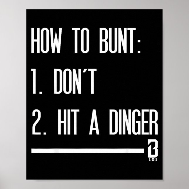 Poster How To Bunt 1 Don't 2 Hit A Dinger  (Frente)
