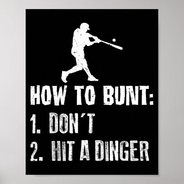 Poster How To Bunt Don't Hit A Dinger Funny Baseball  (Frente)